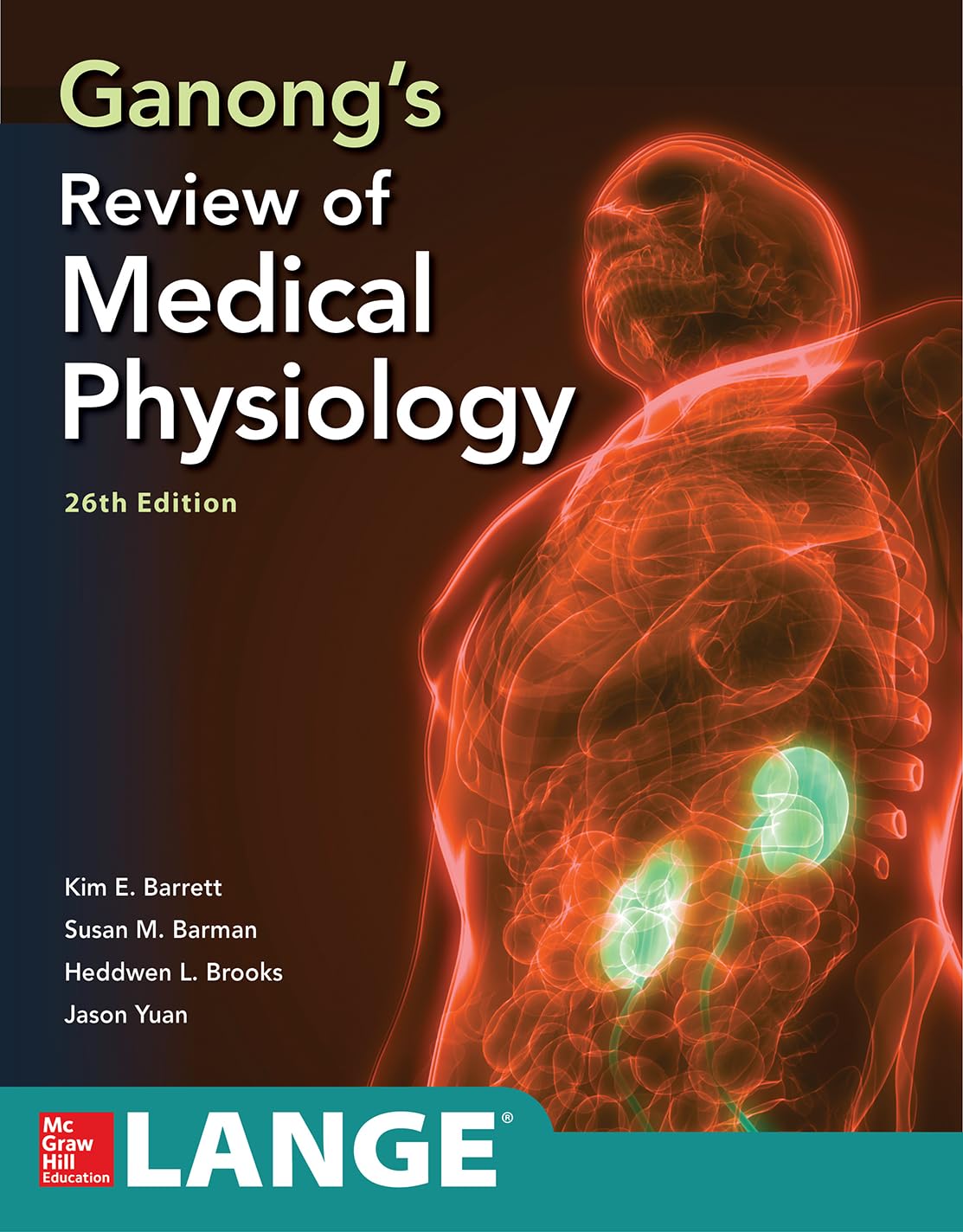 Ganong's review of medical physiology