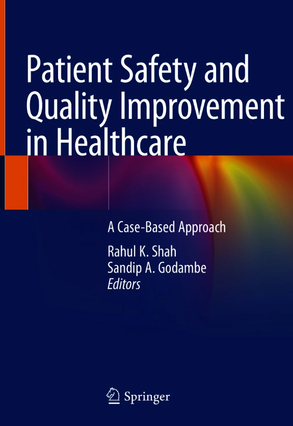 Patient safety and quality improvement in healthcare