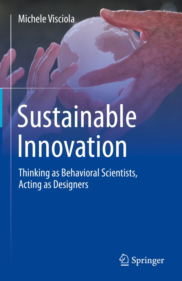 Sustainable Innovation: Thinking as Behavioral Scientists, Acting as Designers