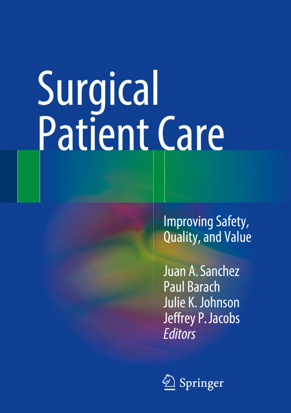  Surgical Patient Care: Improving Safety, Quality and Value