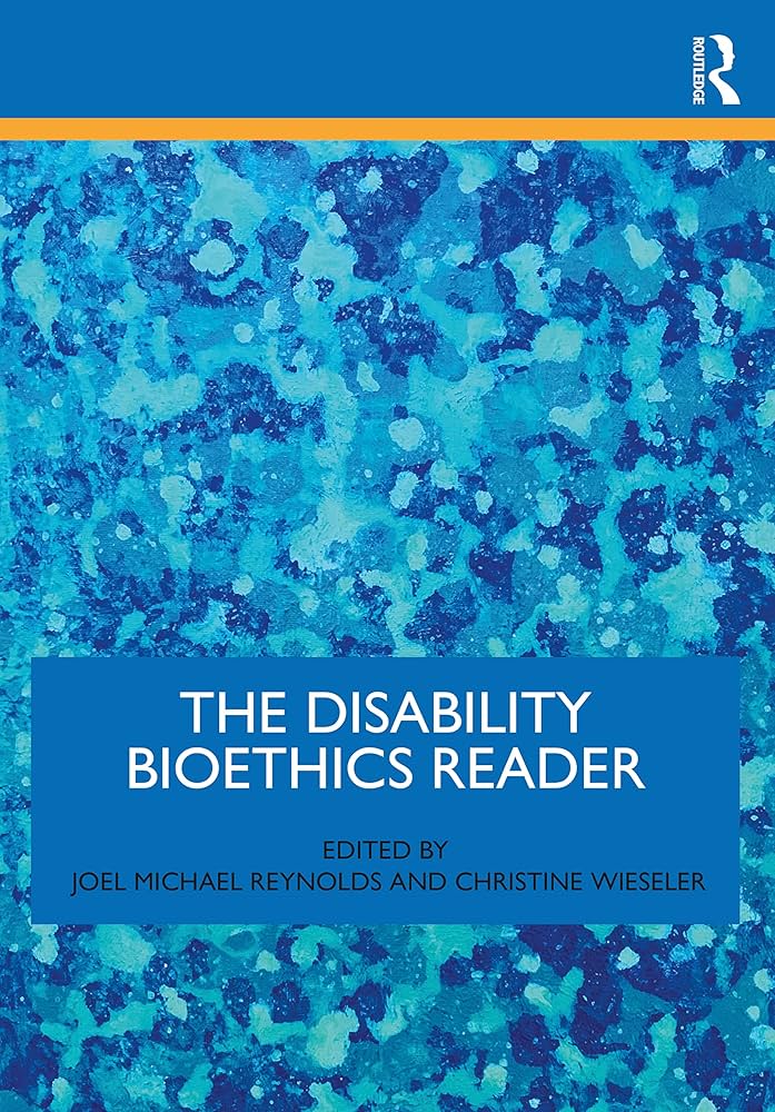 Disability bioethics reader